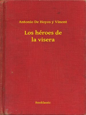 cover image of Los héroes de la visera